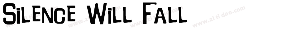 Silence Will Fall字体转换